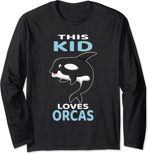 This Kid Loves Orcas I Orca Whale I Kids Orca Long Sleeve T-Shirt